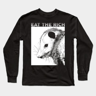 Eat the Rich Opossum Long Sleeve T-Shirt